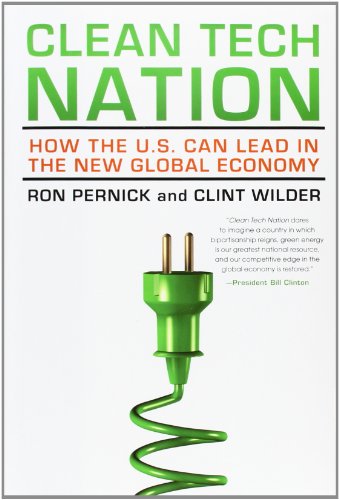 cover image Clean Tech Nation: 
How the U.S. Can Lead 
in the New Global Economy