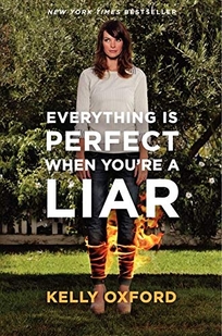 Everything Is Perfect When You're a Liar 