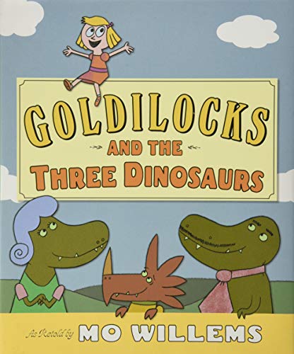 cover image Goldilocks and the Three Dinosaurs 