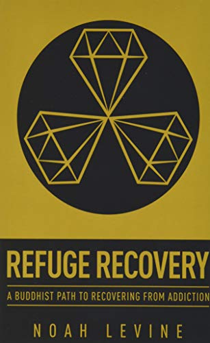 cover image Refuge Recovery: A Buddhist Path to Recovering from Addiction