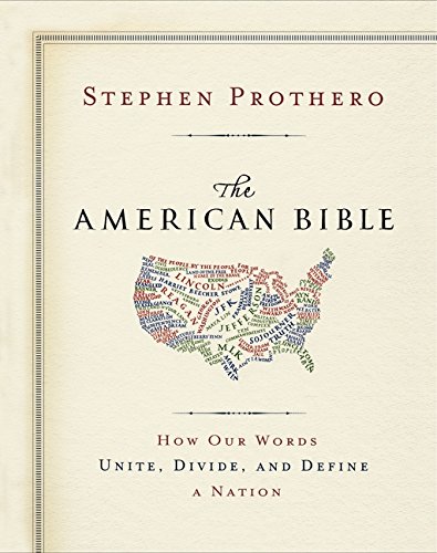 cover image The American Bible: How Our Words Unite, Divide, and Define a Nation