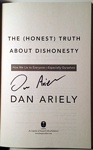 cover image The (Honest) Truth About Dishonesty: How We Lie to Everyone—Especially Ourselves