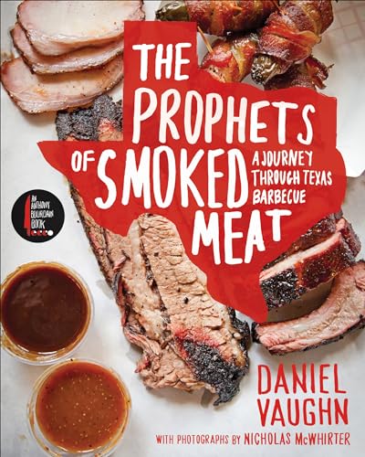 cover image The Prophets of Smoked Meat: A Journey Through Texas Barbecue