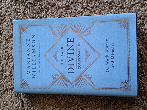 cover image The Law of Divine Compensation: On Work, Money, and Miracles