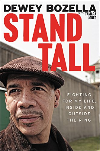 cover image Stand Tall: Fighting for My Life, Inside and Outside the Ring