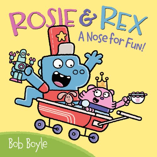 cover image Rosie & Rex: A Nose for Fun!