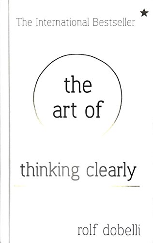 cover image The Art of Thinking Clearly