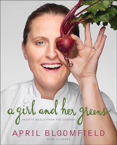 cover image A Girl and Her Greens: Hearty Meals from the Garden