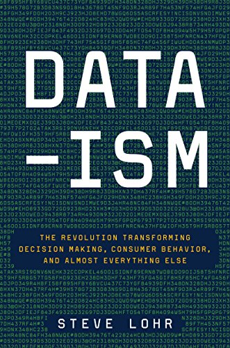 cover image Data-ism: The Revolution Transforming Decision Making, Consumer Behavior, and Almost Everything Else