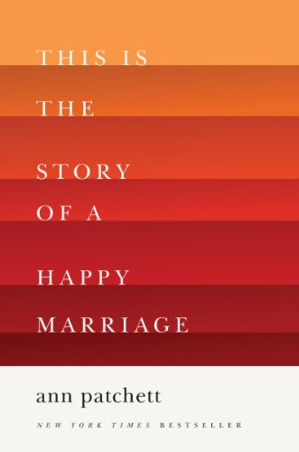 cover image This Is the Story of a Happy Marriage: Essays