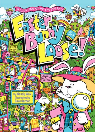 cover image Easter Bunny on the Loose! A Seek and Solve Mystery