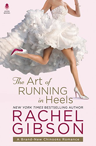 cover image The Art of Running in Heels: Chinooks Hockey Team, Book 7