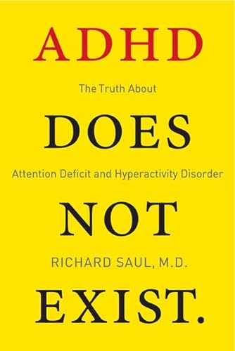 cover image ADHD Does Not Exist: The Truth About Attention Deficit and Hyperactivity Disorder
