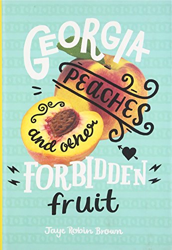 cover image Georgia Peaches and Other Forbidden Fruit