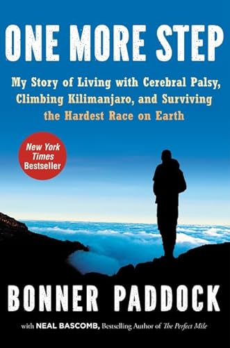cover image One More Step: My Story of Living with Cerebral Palsy, Climbing Kilimanjaro, and Surviving the Hardest Race on Earth