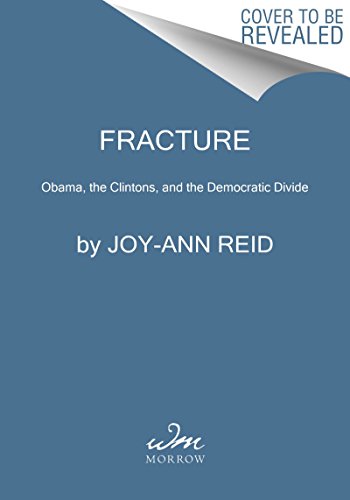 cover image Fracture: Obama, the Clintons, and the Democratic Divide