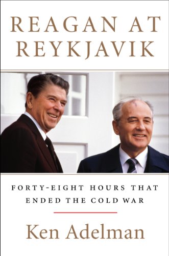 cover image Reagan at Reykjavik: The Weekend That Ended the Cold War