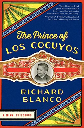 cover image The Prince of Los Cocuyos: A Miami Childhood