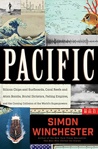 cover image Pacific: Silicon Chips and Surfboards, Coral Reefs and Atom Bombs, Brutal Dictators, Fading Empires, and the Coming Collision of the World’s Superpowers