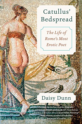 cover image Catullus’ Bedspread: The Life of Rome’s Most Erotic Poet 