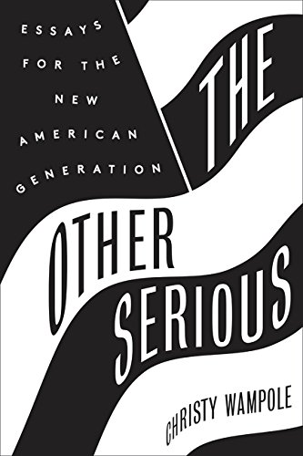 cover image The Other Serious: Essays for the New American Generation
