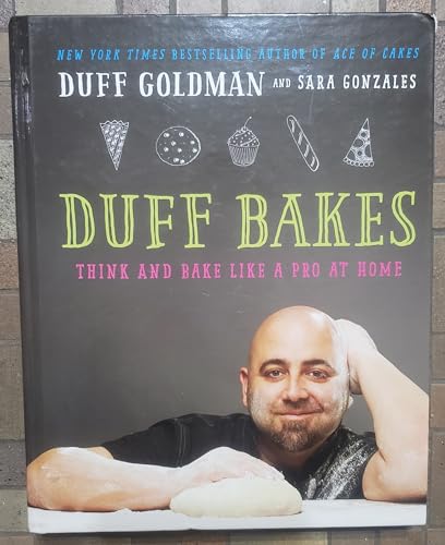 cover image Duff Bakes: Think and Bake like a Pro at Home