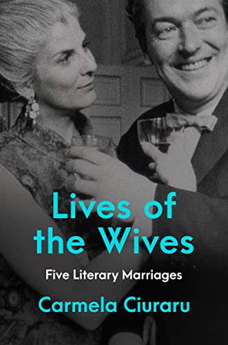 cover image Lives of the Wives: Five Literary Marriages