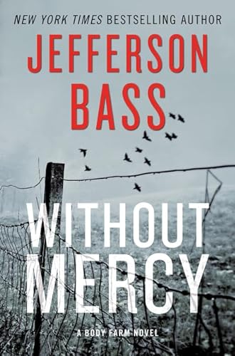 cover image Without Mercy: A Body Farm Novel