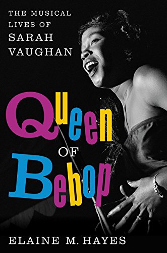 cover image Queen of Bebop: The Musical Lives of Sarah Vaughan