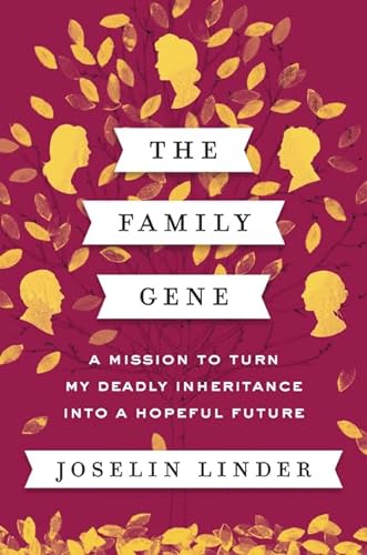 cover image The Family Gene: A Mission to Turn My Deadly Inheritance into a Hopeful Future