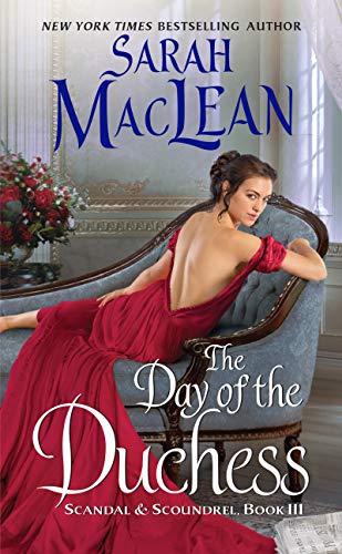 cover image The Day of the Duchess: Scandal and Scoundrel, Book 3