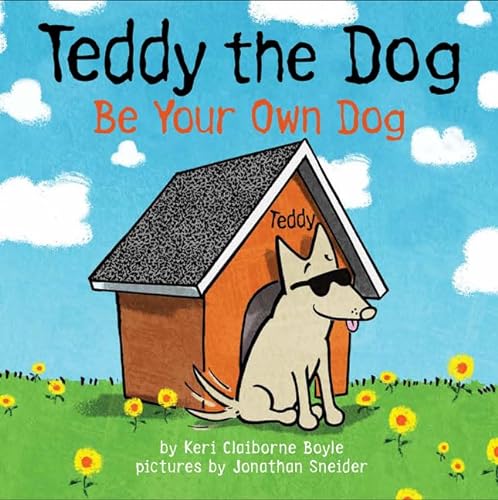 cover image Teddy the Dog: Be Your Own Dog
