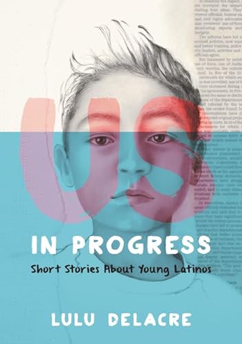 cover image Us, in Progress: Short Stories About Young Latinos