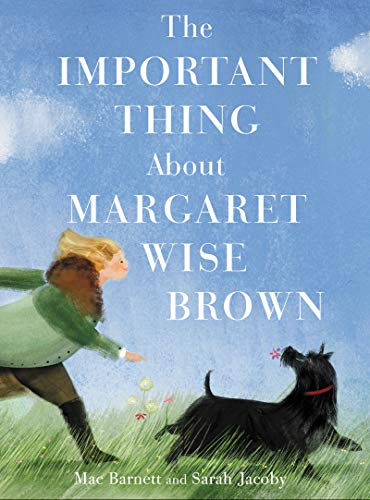 cover image The Important Thing About Margaret Wise Brown