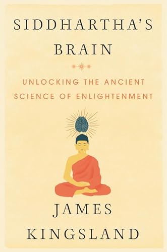 cover image Siddhartha's Brain: Unlocking the Ancient Science of Enlightenment