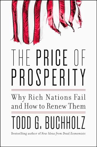 cover image The Price of Prosperity: Why Rich Nations Fail and How to Renew Them