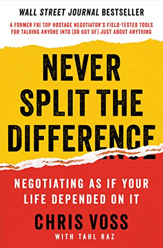 cover image Never Split the Difference: Negotiating As If Your Life Depended on It