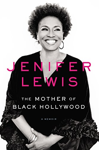 cover image Jenifer Lewis: The Mother of Black Hollywood