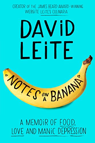 cover image Notes on a Banana: A Memoir of Food, Love, and Manic Depression