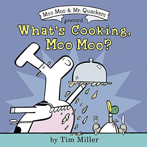 cover image What’s Cooking, Moo Moo? 