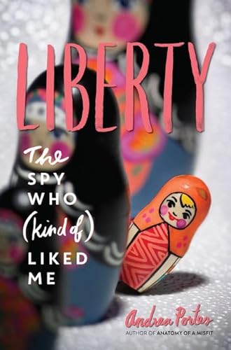 cover image Liberty: The Spy Who (Kind of) Liked Me
