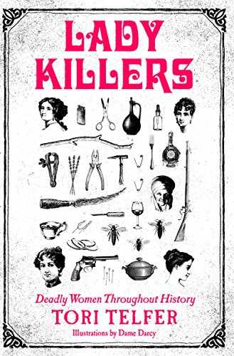 cover image Lady Killers: Deadly Women Throughout History