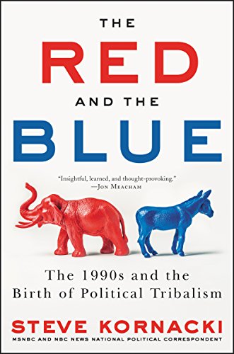 cover image The Red and the Blue: The 1990s and the Birth of Political Tribalism