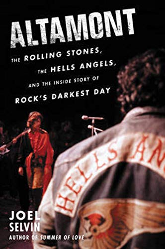cover image Altamont: The Rolling Stones, the Hells Angels, and the Inside Story of Rock’s Darkest Day