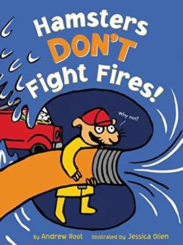 cover image Hamsters Don’t Fight Fires! 