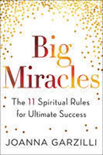cover image Big Miracles: The 11 Spiritual Rules for Ultimate Success