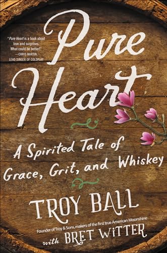 cover image Pure Heart: A Spirited Tale of Grace, Grit, and Whiskey