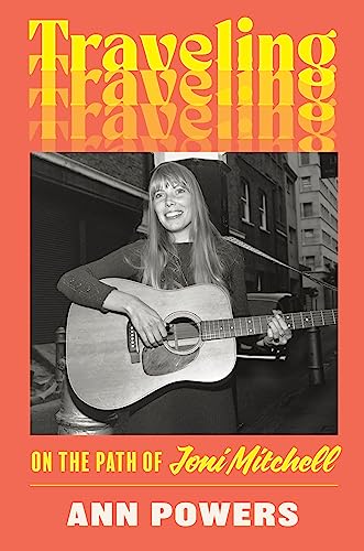 cover image Traveling: On the Path of Joni Mitchell