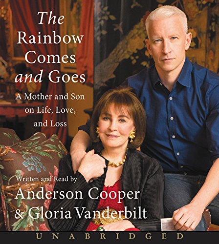 cover image The Rainbow Comes and Goes: A Mother and Son on Life, Love, and Loss