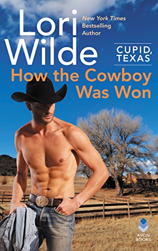 cover image How the Cowboy Was Won: Cupid, Texas, Book 6